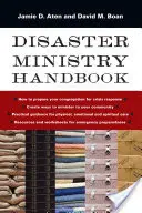 Příručka pro službu při katastrofách - Disaster Ministry Handbook