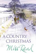Country Christmas - Village Christmas, Jingle Bells, Christmas At Caxley 1913, The Fairacre Ghost (Vánoce na venkově) - Country Christmas - Village Christmas, Jingle Bells, Christmas At Caxley 1913, The Fairacre Ghost