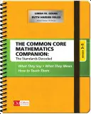 The Common Core Mathematics Companion: The Standards Decoded, Grades 3-5: Co říkají, co znamenají a jak je učit. - The Common Core Mathematics Companion: The Standards Decoded, Grades 3-5: What They Say, What They Mean, How to Teach Them