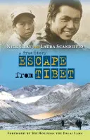 Útěk z Tibetu: Pravdivý příběh - Escape from Tibet: A True Story