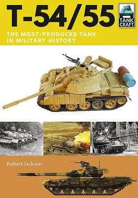 T-54/55: Nejvyráběnější tank ve vojenské historii - T-54/55: The Most-Produced Tank in Military History