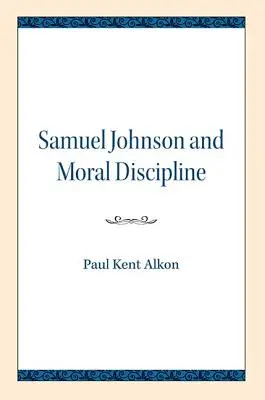 Samuel Johnson a morální disciplína - Samuel Johnson and Moral Discipline