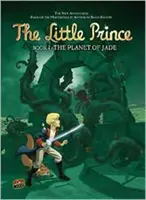 Malý princ 4: Nefritová planeta - Little Prince 4: The Planet of Jade