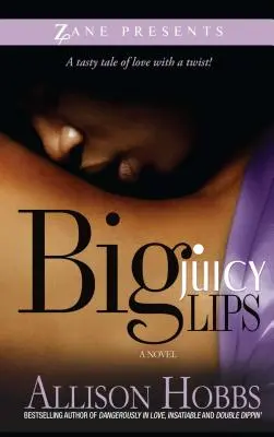 Velké šťavnaté rty: Dvojité namáčení 2 - Big Juicy Lips: Double Dippin' 2