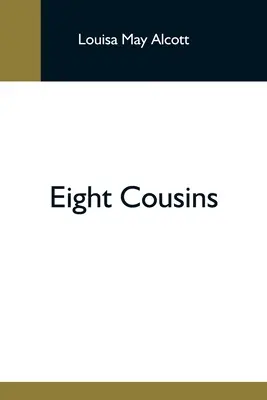 Osm bratranců - Eight Cousins