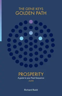 Prosperita: Průvodce vaší Perlovou sekvencí: Průvodce vaší Perlovou sekvencí - Prosperity: A guide to your Pearl Sequence