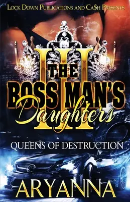 Dcery šéfa 3: Královny zkázy - The Boss Man's Daughters 3: Queens of Destruction