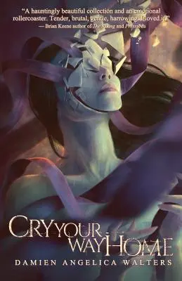 Plačte si na cestu domů - Cry Your Way Home
