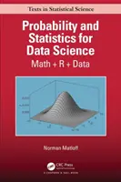 Pravděpodobnost a statistika pro datové vědy: Matematika + R + data - Probability and Statistics for Data Science: Math + R + Data