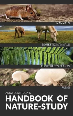 Příručka o barevném studiu přírody - Savci a bezkvěté rostliny - The Handbook Of Nature Study in Color - Mammals and Flowerless Plants