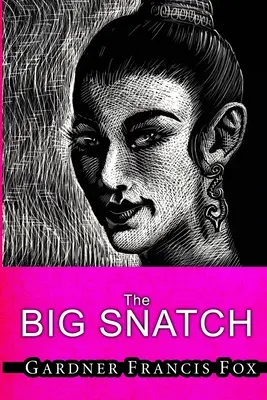 Lady from L.U.S.T. #10 - The Big Snatch (Dáma z L.U.S.T. #10 - Velký úlet) - Lady from L.U.S.T. #10 - The Big Snatch