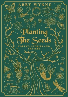 Zasazování semínek: Poezie, příběhy a modlitby - Planting the Seeds: Poetry, Stories and Prayers