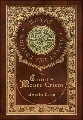 Hrabě Monte Christo (královské sběratelské vydání) (pouzdro s laminátovou vazbou a přebalem) - The Count of Monte Cristo (Royal Collector's Edition) (Case Laminate Hardcover with Jacket)