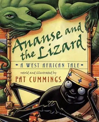 Ananse a ještěrka: Západoafrický příběh - Ananse and the Lizard: A West African Tale