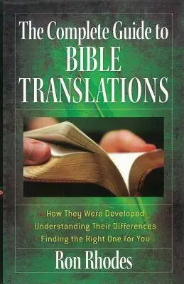 Kompletní průvodce biblickými překlady: Jak vznikaly - pochopení jejich rozdílů - nalezení toho správného pro vás - The Complete Guide to Bible Translations: How They Were Developed - Understanding Their Differences - Finding the Right One for You