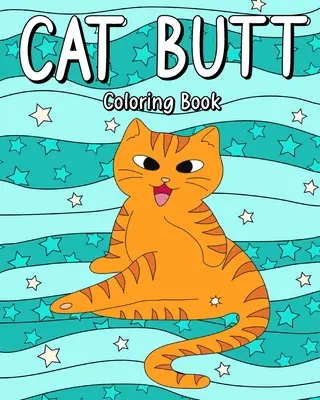 Omalovánky kočičího zadku - Cat Butt Coloring Book
