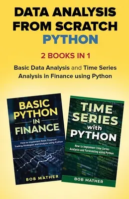 Analýza dat od nuly s Pythonem Bundle: Základní analýza dat a analýza časových řad ve financích s využitím Pythonu: Od začátku sady: Základní analýza dat a analýza časových řad v Pythonu. - Data Analysis from Scratch with Python Bundle: Basic Data Analysis and Time Series Analysis in Finance using Python