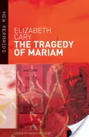 Tragédie Mariam - The Tragedy of Mariam