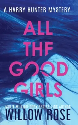 Všechny hodné dívky - All the Good Girls
