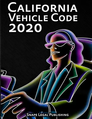 Kalifornský zákoník vozidel 2020 - California Vehicle Code 2020