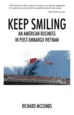 Usmívejte se dál: Americký obchod ve Vietnamu po embargu - Keep Smiling: An American Business in Post-embargo Vietnam
