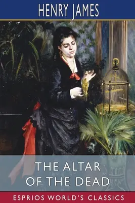 Oltář mrtvých (Esprios Classics) - The Altar of the Dead (Esprios Classics)