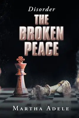 Zlomený klid: Nepořádek - The Broken Peace: Disorder