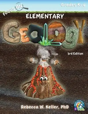 Focus On Elementary Geology Student Textbook 3. vydání (měkká vazba) - Focus On Elementary Geology Student Textbook 3rd Edition (softcover)