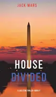 House Divided (a Luke Stone Thriller-Book 7) (Rozdělený dům - kniha 7) - House Divided (a Luke Stone Thriller-Book 7)