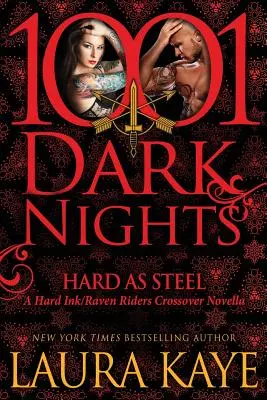 Tvrdý jako ocel: A Hard Ink/Raven Riders Crossover: A Hard Ink/Raven Riders Crossover - Hard As Steel: A Hard Ink/Raven Riders Crossover