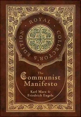 Komunistický manifest (královské sběratelské vydání) (pouzdro s laminátovou vazbou a přebalem) - The Communist Manifesto (Royal Collector's Edition) (Case Laminate Hardcover with Jacket)