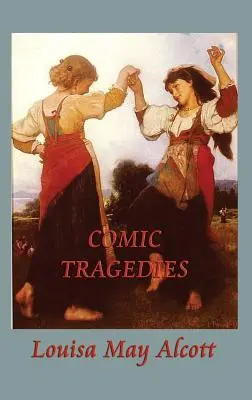 Komické tragédie - Comic Tragedies