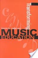 Transformace hudební výchovy - Transforming Music Education