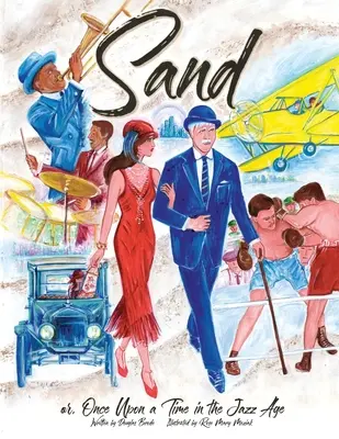 Písek: aneb, Tenkrát v jazzovém věku - Sand: or, Once Upon a Time in the Jazz Age