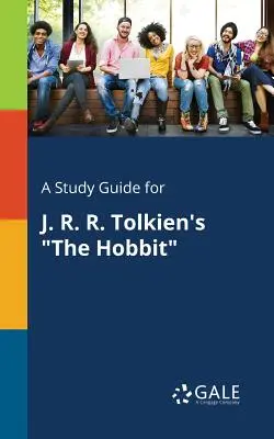 Studijní příručka k Hobitovi J. R. R. Tolkiena - A Study Guide for J. R. R. Tolkien's The Hobbit