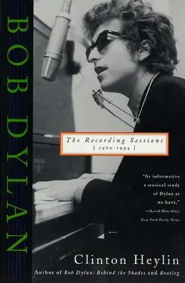Bob Dylan: Nahrávací relace, 1960-1994 - Bob Dylan: The Recording Sessions, 1960-1994