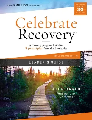 Průvodce pro vedoucího programu Celebrate Recovery, aktualizované vydání: Program zotavení založený na osmi principech z blahoslavenství, aktualizovaná verze - Celebrate Recovery Leader's Guide, Updated Edition: A Recovery Program Based on Eight Principles from the Beatitudes