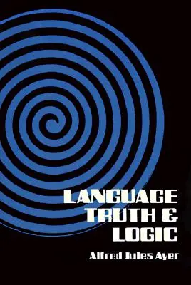 Jazyk, pravda a logika - Language, Truth and Logic