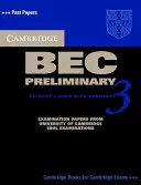 Cambridge Bec Preliminary 3 Student's Book with Answers: Zkouškové texty pro studenty Cambridge Bec Preliminary 3 s odpověďmi - Cambridge Bec Preliminary 3 Student's Book with Answers