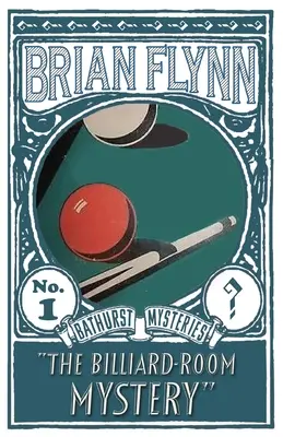 Záhada kulečníkového sálu: Anthony Bathurst Mystery - The Billiard-Room Mystery: An Anthony Bathurst Mystery