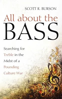 Vše o basech: hledání vysokých tónů uprostřed kulturní války - All about the Bass: Searching for Treble in the Midst of a Pounding Culture War
