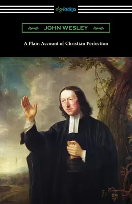 Prosté vyprávění o křesťanské dokonalosti - A Plain Account of Christian Perfection