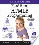 Head First HTML5 Programming: Vyzkoušejte si, jak se vytvářejí webové aplikace v JavaScriptu. - Head First HTML5 Programming: Building Web Apps with JavaScript