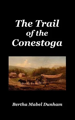 Stezka Conestoga - The Trail of the Conestoga
