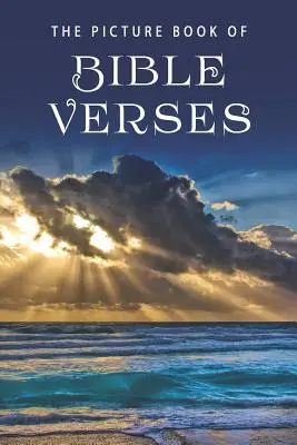 Obrázková kniha biblických veršů: Dárková kniha pro pacienty s Alzheimerovou chorobou a seniory s demencí - The Picture Book of Bible Verses: A Gift Book for Alzheimer's Patients and Seniors with Dementia