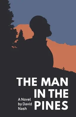 Muž v borovicích - The Man in the Pines