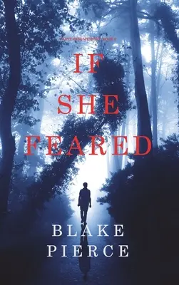 Kdyby se bála (A Kate Wise Mystery-Book 6) - If She Feared (A Kate Wise Mystery-Book 6)