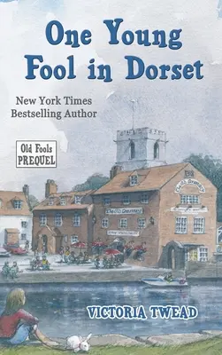 Jeden mladý blázen v Dorsetu: Prequel - One Young Fool in Dorset: Prequel