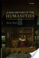 Nové dějiny humanitních věd: Hledání principů a vzorců od starověku po současnost - New History of the Humanities: The Search for Principles and Patterns from Antiquity to the Present