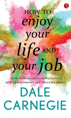 Jak si užívat života a práce - How to Enjoy your life and your job